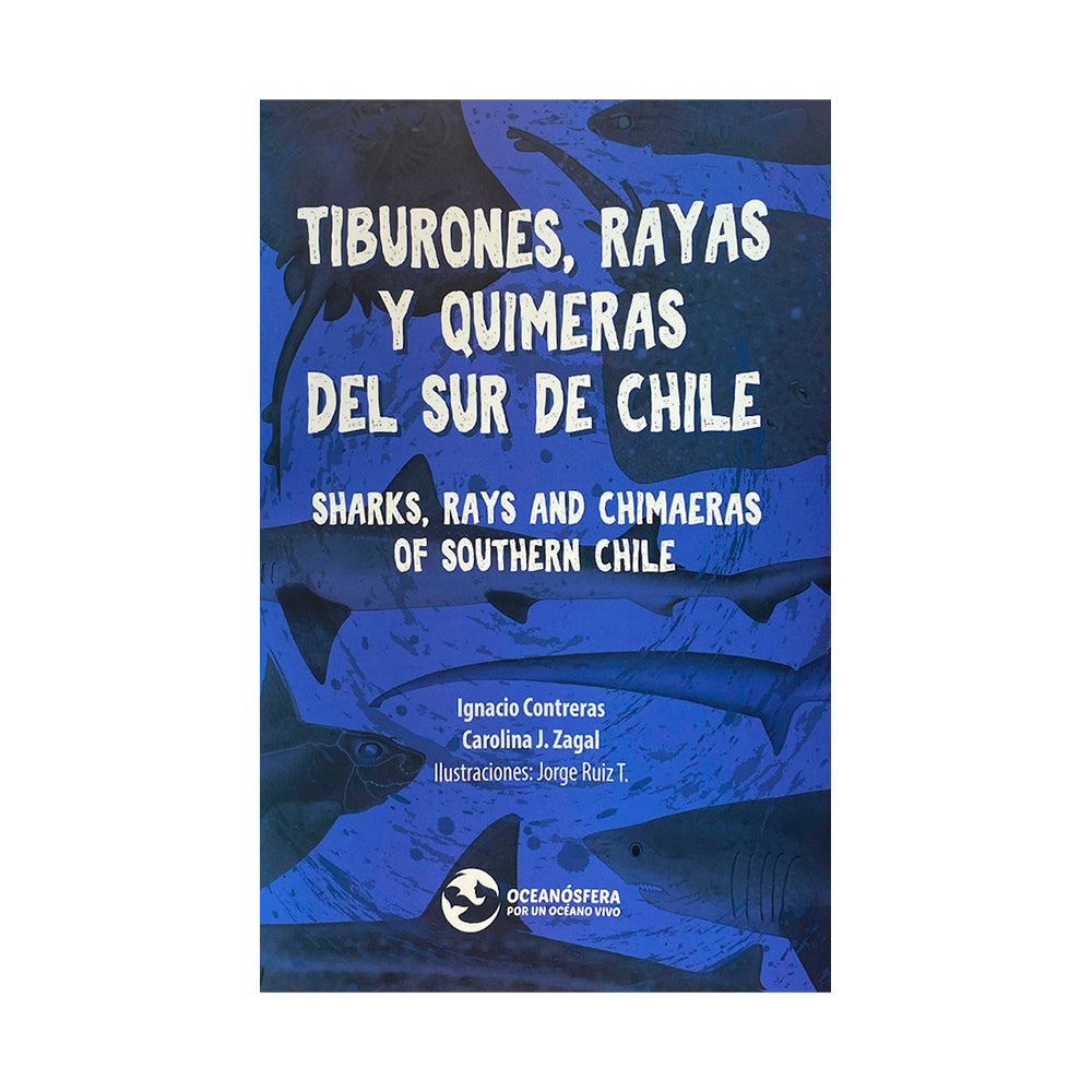 Libro Tiburones, rayas y quimeras del Sur de Chile Carolina Zagal- Depto51